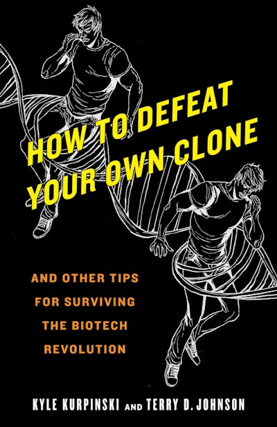 How to Defeat Your Own Clone