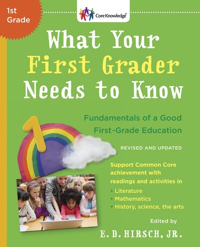 What Your First Grader Needs To Know (Revised And Updated)