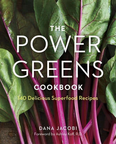 The Power Greens Cookbook