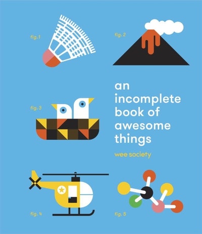 An Incomplete Book of Awesome Things