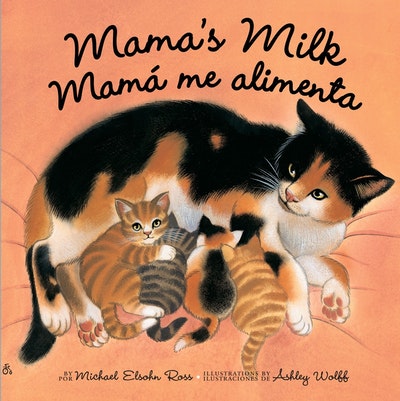 Mama's Milk / Mamá me alimenta