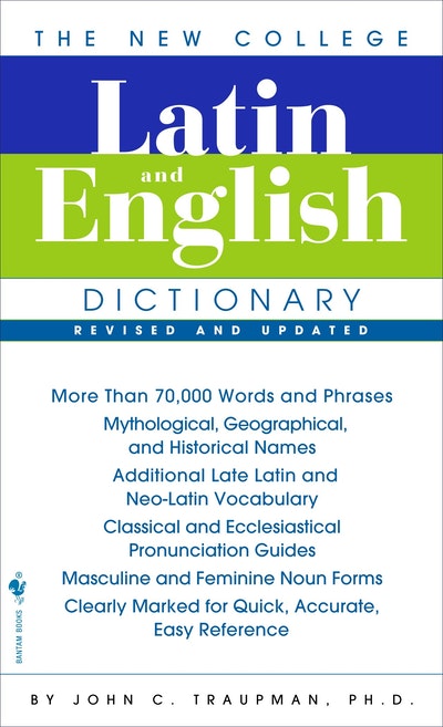 The New College Latin & English Dictionary, Revised and Updated