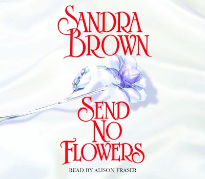 Send No Flowers
