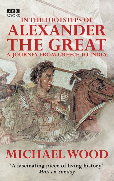 In The Footsteps Of Alexander The Great