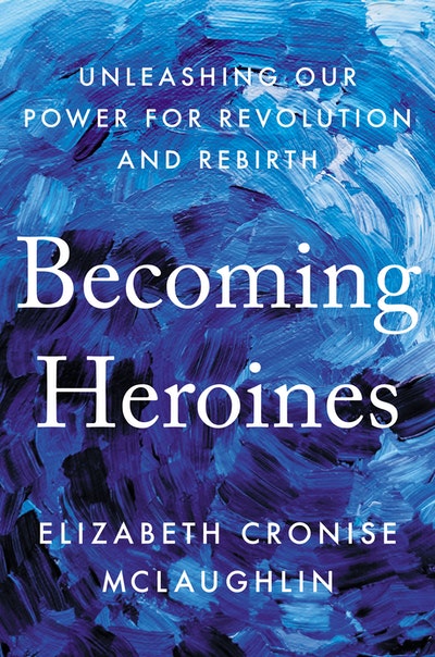 Becoming Heroines