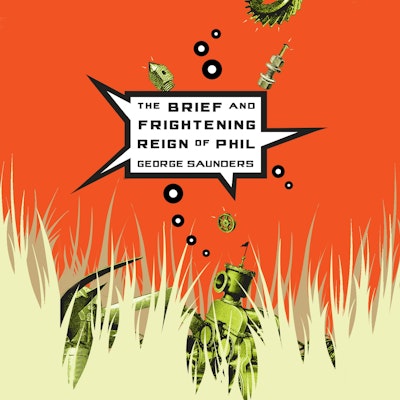 The Brief and Frightening Reign of Phil