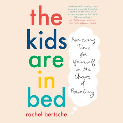 The Kids Are in Bed