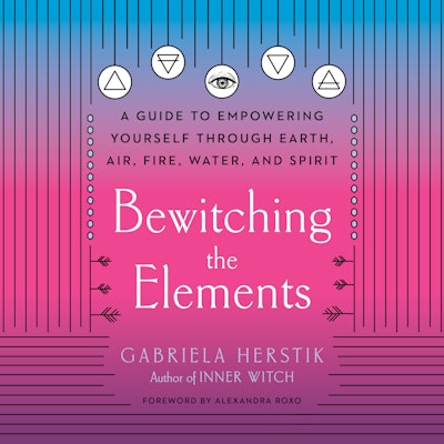 Bewitching the Elements