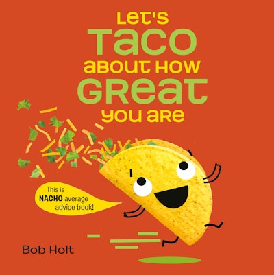 Let's Taco About How Great You Are