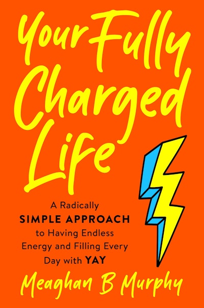 Your Fully Charged Life