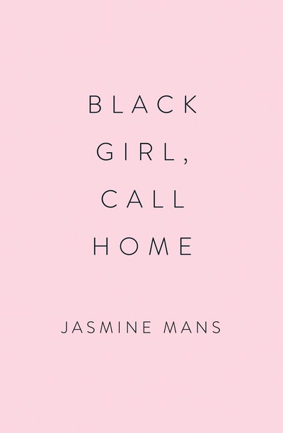 Black Girl, Call Home