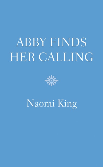 Abby Finds Her Calling