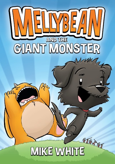 Mellybean and the Giant Monster