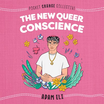 The New Queer Conscience