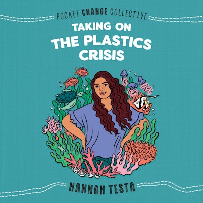 Taking on the Plastics Crisis