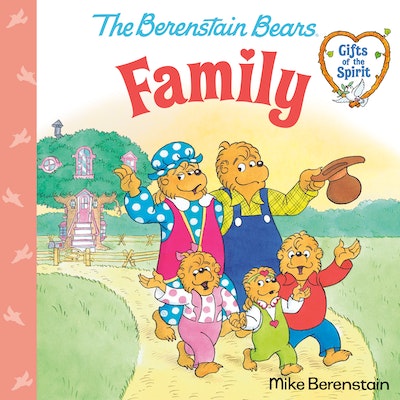 Family (Berenstain Bears Gifts of the Spirit) by Mike Berenstain ...