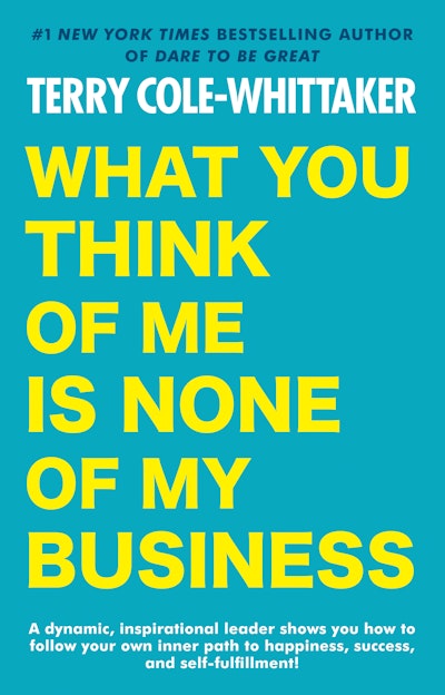 What You Think of Me is None of My Business