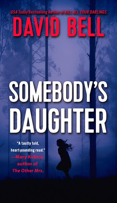 Somebodys Daughter By David Bell Penguin Books Australia