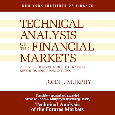 Technical Analysis of the Financial Markets