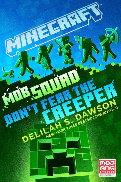 Minecraft: Mob Squad: Don't Fear the Creeper