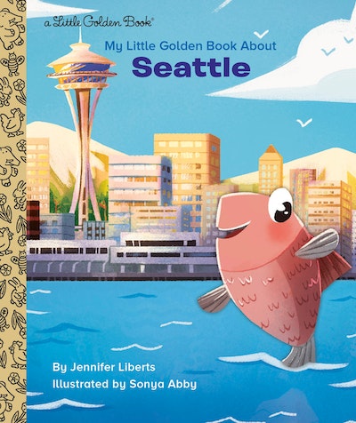 LGB My Little Golden Book About Seattle