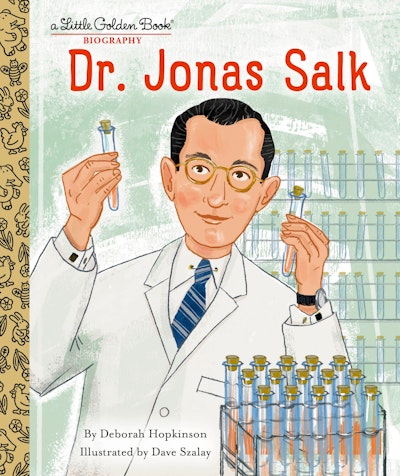 Dr. Jonas Salk: A Little Golden Book Biography