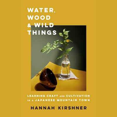 Water, Wood, and Wild Things