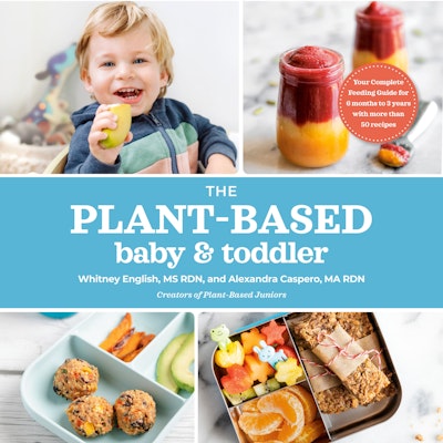 The Plant-Based Baby and Toddler