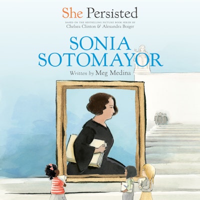 She Persisted: Sonia Sotomayor