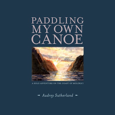 Paddling My Own Canoe
