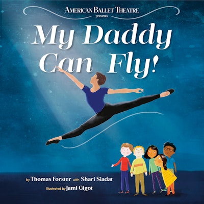 My Daddy Can Fly! (American Ballet Theatre)
