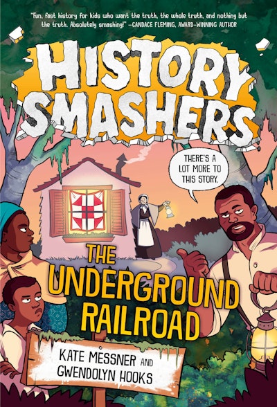 History Smashers: The Underground Railroad