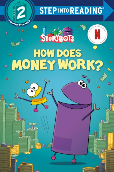 How Does Money Work? (StoryBots) by Scott Emmons - Penguin Books New ...