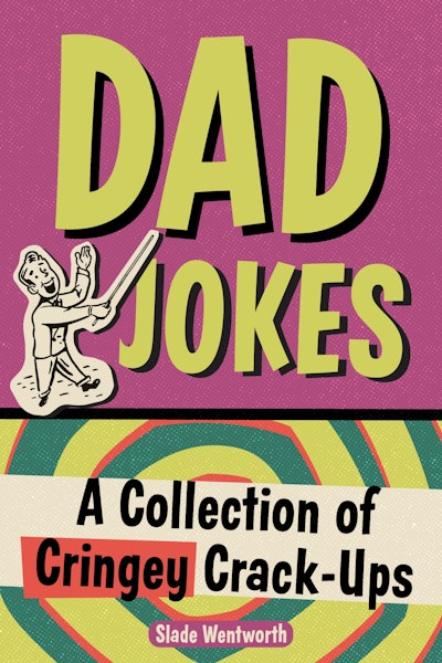 Dad Jokes by Slade Wentworth - Penguin Books Australia