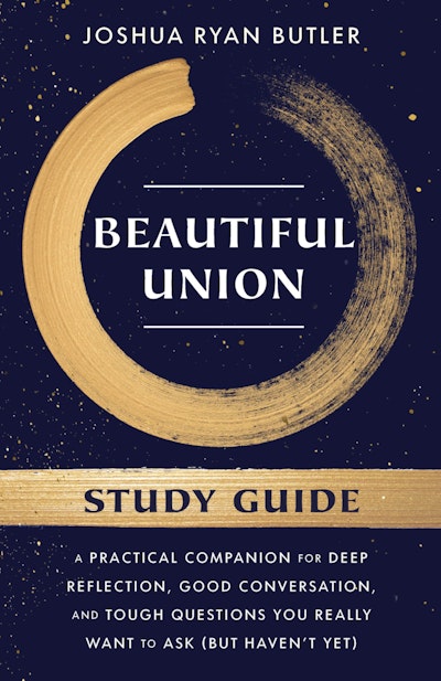 Beautiful Union Study Guide