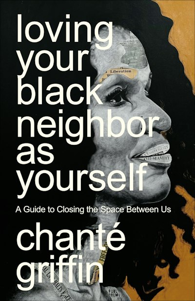 Loving Your Black Neighbor as Yourself