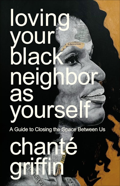 Loving Your Black Neighbor as Yourself