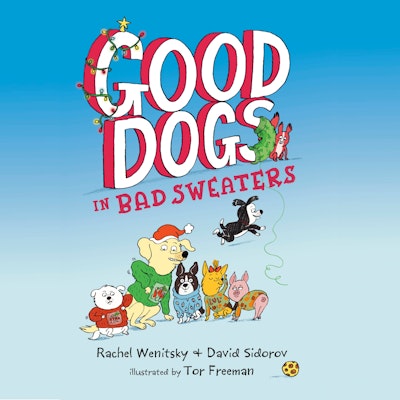 Good Dogs in Bad Sweaters