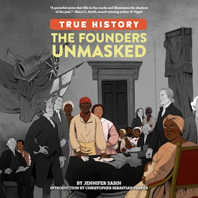 The Founders Unmasked