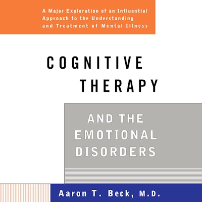 Cognitive Therapy and the Emotional Disorders