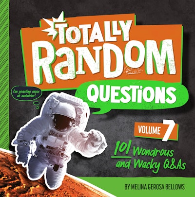 Totally Random Questions Volume 7
