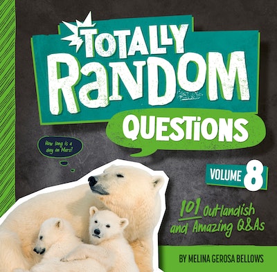 Totally Random Questions Volume 8