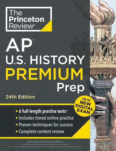 Princeton Review AP U.S. History Premium Prep, 24th Edition