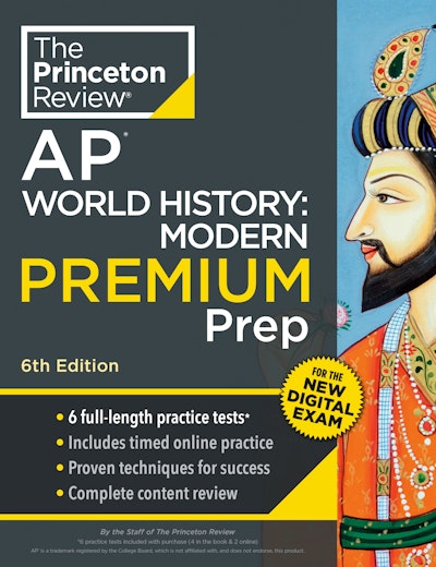 Princeton Review AP World History: Modern Premium Prep, 6th Edition