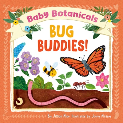 Baby Botanicals: Bug Buddies!