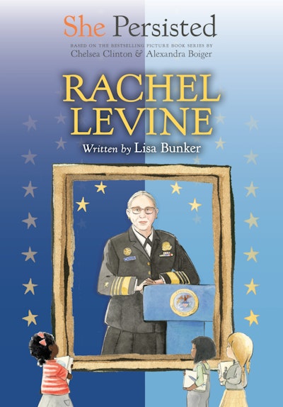 She Persisted: Rachel Levine