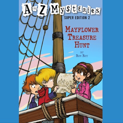 A to Z Mysteries Super Edition 2: Mayflower Treasure Hunt