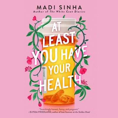 At Least You Have Your Health