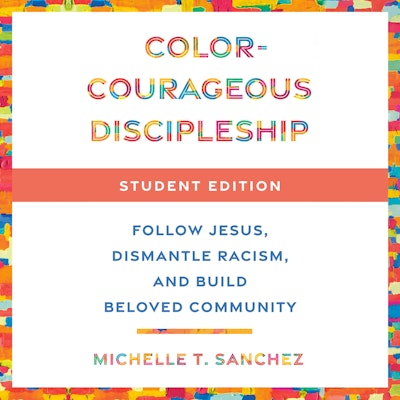 Color-Courageous Discipleship Student Edition
