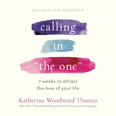 Calling in "The One" Revised and Expanded